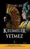 Kelimeler Yetmez