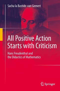 All Positive Action Starts with Criticism - la Bastide-van Gemert, Sacha