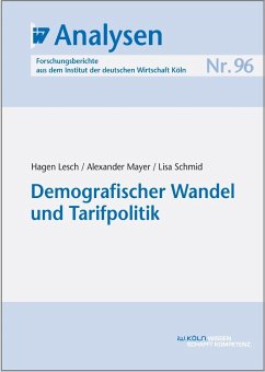 Demografischer Wandel und Tarifpolitik (eBook, PDF) - Lesch, Hagen; Mayer, Alexander; Schmid, Lisa