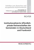 Institutionalisierte öffentlich-private Partnerschaften der Gemeinden in Deutschland und Frankreich (eBook, PDF)