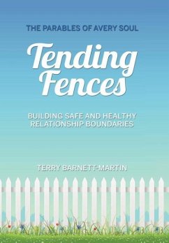 Tending Fences - Barnett-Martin, Terry M.