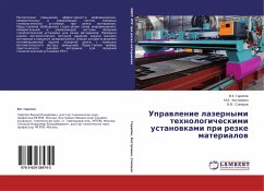 Uprawlenie lazernymi tehnologicheskimi ustanowkami pri rezke materialow - Garipov, V. K.;Kostromin, M. A.;Slepcov, V. V.