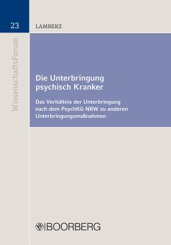 Die Unterbringung psychisch Kranker (eBook, PDF) - Lamberz, Markus