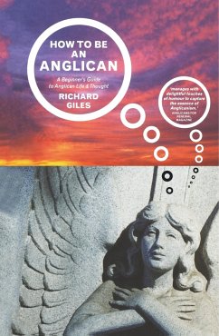 How to Be an Anglican - Giles, Richard