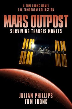 The Mars Outpost (eBook, ePUB) - Luong, Tom; Phillips, Julian