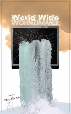 World Wide Wohnzimmer (eBook, ePUB) - Eichenseher, Andreas