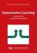 Systemisches Coaching. Lehrbuch für... - Bild 1
