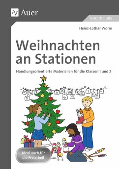 Weihnachten an Stationen 1-2 - Worm, Heinz-Lothar