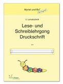 "Myrtel und Bo" - Klasse 1 - Lese- und Schreiblehrgang Druckschrift - Heft 2 / Myrtel und Bo H.2