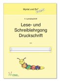 "Myrtel und Bo" - Klasse 1 - Lese- und Schreiblehrgang Druckschrift - Heft 4 / Myrtel und Bo H.4