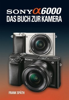 Sony Alpha 6000 - Späth, Frank