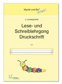 "Myrtel und Bo" - Klasse 1 - Lese- und Schreiblehrgang Druckschrift - Heft 3 / Myrtel und Bo H.3