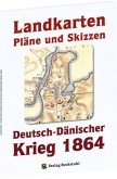 Deutsch-Dänische Krieg 1864. LANDKARTEN, PLÄNE UND SKIZZEN. Große Generalstabs Ausgabe. Landkartenband + (2 Bände)