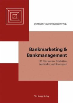 Bankmarketing & Bankmanagement - Klausegger, Claudia;Judt, Ewald