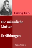 Die männliche Mutter (eBook, ePUB)