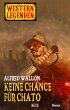 Western Legenden 02: Keine Chance für... - Bild 1