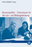 Beratungsfälle – Fallanalysen für die Lern- und Bildungsberatung (eBook, PDF)