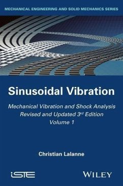 Mechanical Vibration and Shock Analysis, Volume 1, Sinusoidal Vibration (eBook, PDF) - Lalanne, Christian