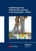 Empfehlungen des Arbeitskreises &quote;Numerik in der Geotechnik&quote; - EANG (eBook, ePUB)