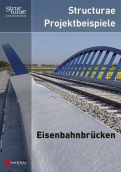 Structurae Projektbeispiele Eisenbahnbrücken (eBook, PDF) - Ernst & Sohn