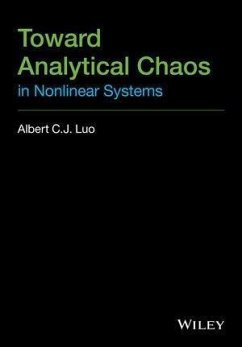Toward Analytical Chaos in Nonlinear Systems (eBook, PDF) - Luo, Albert C. J.