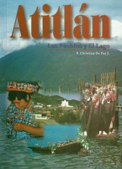 ATITLAN - LOS PUEBLOS Y EL LAGO (eBook, ePUB) - de Paz, Christian