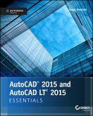 AutoCAD 2015 and AutoCAD LT 2015 Essentials (eBook, ePUB)