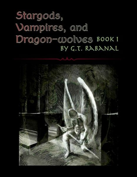 Stargods, Vampires, and Dragon-wolves (eBook, ePUB) Stargods, Vampires, and Dragon-wolves (eBook, ePUB)