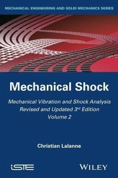 Mechanical Vibration and Shock Analysis, Volume 2, Mechanical Shock (eBook, PDF) - Lalanne, Christian