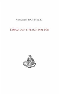 Tankar om yttre och inre bön (eBook, ePUB)