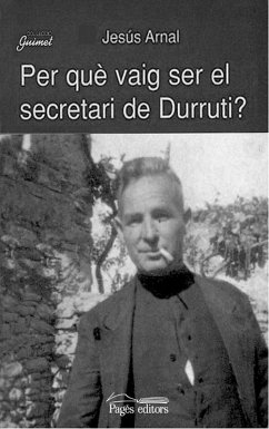 Cover Per què vaig ser el secretari de Durruti? (eBook, ePUB)