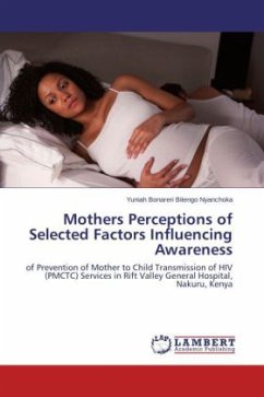 Mothers Perceptions of Selected Factors Influencing Awareness - Bonareri Bitengo Nyanchoka, Yuniah