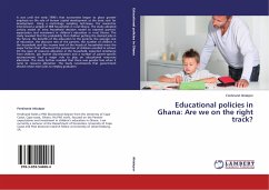 Educational policies in Ghana: Are we on the right track?