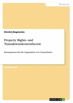Property Rights- und Transaktionskostentheorie
