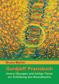 Gurdjieff Praxisbuch - Martin, Bruno