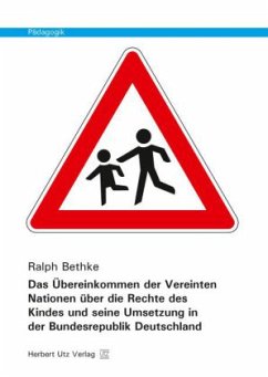 Cover Das Übereinkommen der Vereinten Nationen über die Rechte des Kindes und seine Umsetzung in der Bundesrepublik Deutschlan