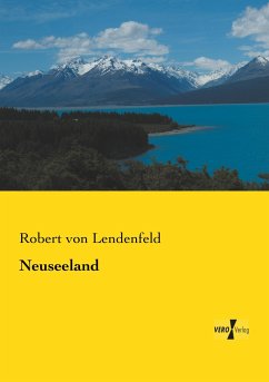 Neuseeland - Lendenfeld, Robert von