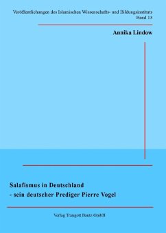 Salafismus in Deutschland - sein deutscher Prediger Pierre Vogel (eBook, PDF) - Lindow, Annika