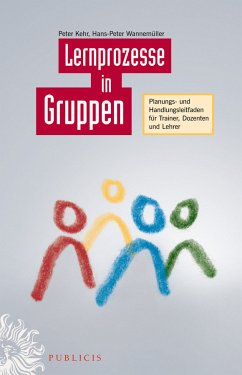 Lernprozesse in Gruppen (eBook, PDF) - Kehr, Peter; Wannemüller, Hans-Peter