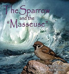 Cover The Sparrow and the 'Masseuse' (eBook, ePUB)