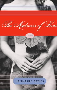 The Madness of Love - Davies, Katharine