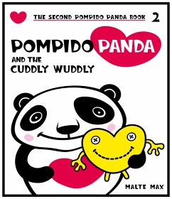 Pompido Panda and the Cuddly Wuddly (eBook, ePUB) - Max, Malte