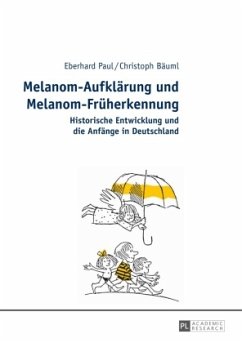 Melanom-Aufklärung und Melanom-Früherkennung - Paul, Eberhard;Bäuml, Christoph