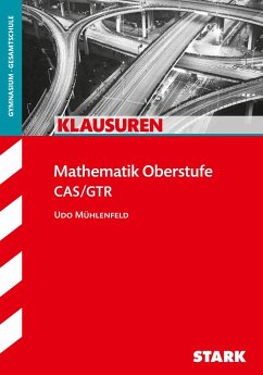 Klausuren Gymnasium - Mathematik Oberstufe - Mühlenfeld, Udo