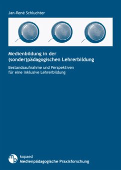 Medienbildung in der (sonder)pädagogischen Lehrerbildung - Schluchter, Jan-René