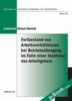 Fortbestand von Arbeitsverhältnissen bei Betriebsübergang im Falle einer Insolvenz des Arbeitgebers - Ghezel Ahmadi, Catharina