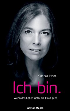 Ich bin. - Plaar, Sandra