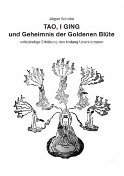 TAO, I GING und Geheimnis der Goldenen Blüte - Scheibe, Jürgen