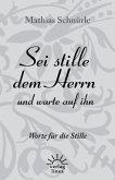 Sei stille dem Herrn und Warte auf ihn