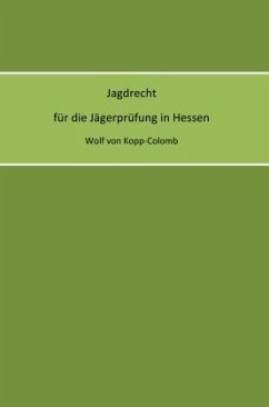 Jagdrecht für die Jägerprüfung in Hessen